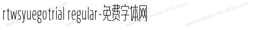 rtwsyuegotrial regular字体转换